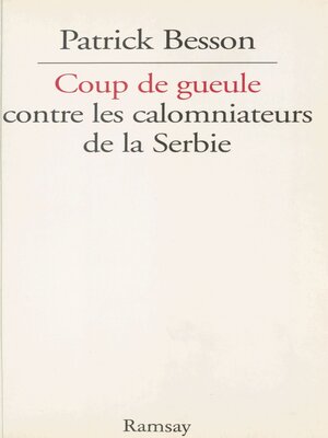 cover image of Coup de gueule contre les calomniateurs de la Serbie
